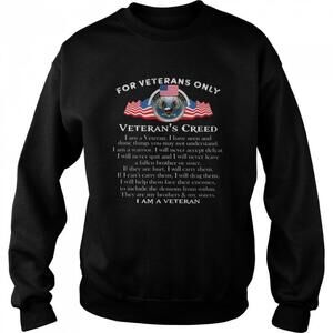 For Veterans Only Veterans Creed Quote American Flag Sweatshirt